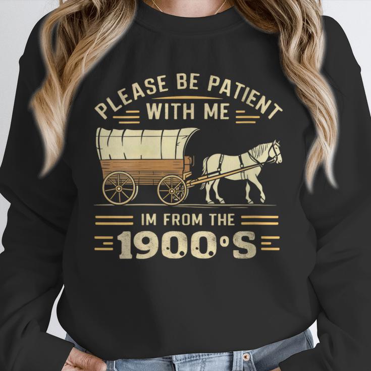Women's Please Be Patient With Me I'm From The 1900s Vintage Unisex Sweatshirt Women's Please Be Patient With Me I'm From The 1900s Vintage Unisex Sweatshirt