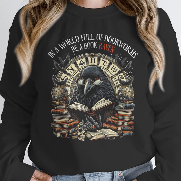 In A World Full Of Bookworms Be A Book Raven Reader Reading Unisex Sweatshirt In A World Full Of Bookworms Be A Book Raven Reader Reading Unisex Sweatshirt