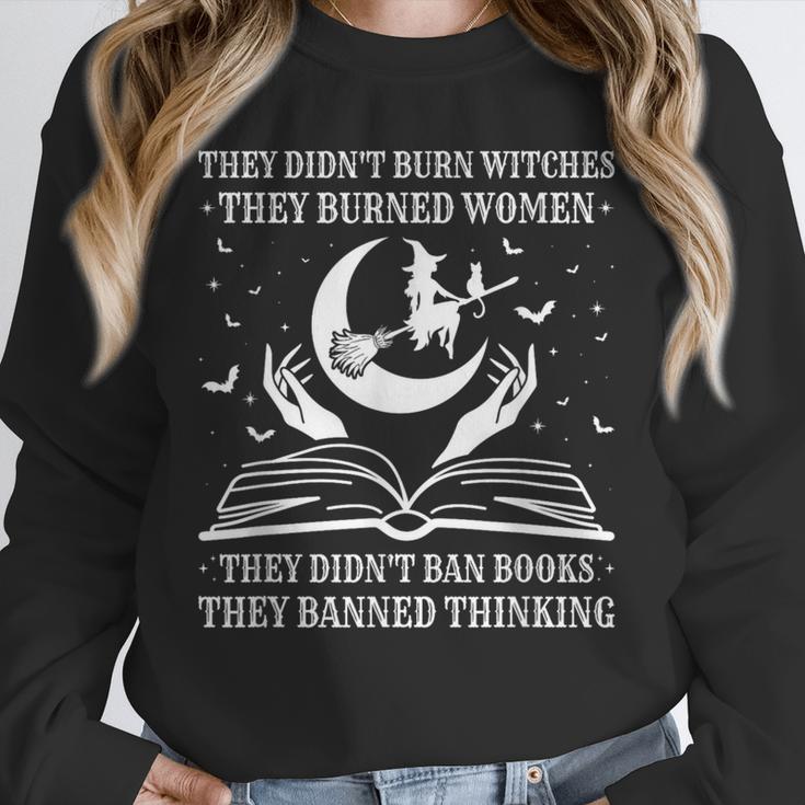 They Didn't Burn Witches They Burned Women And Ban Books Unisex Sweatshirt They Didn't Burn Witches They Burned Women And Ban Books Unisex Sweatshirt