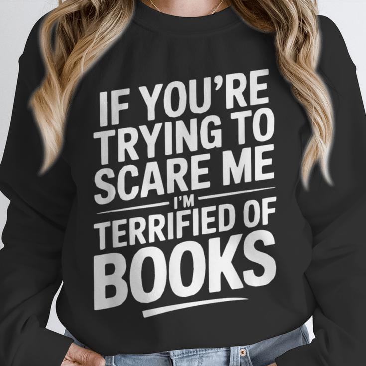 If You'Re Trying To Scare Me I'm Terrified Of Books Retro Unisex Sweatshirt