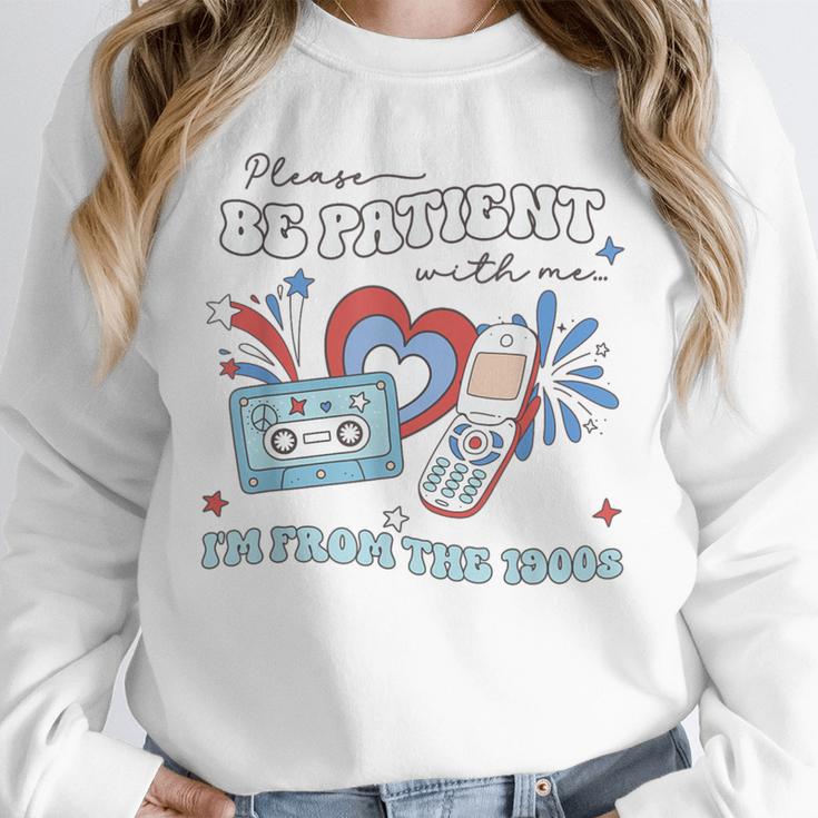 4th Of July Please Be Patient With Me I'm From The 1900s For Women Men Unisex Sweatshirt