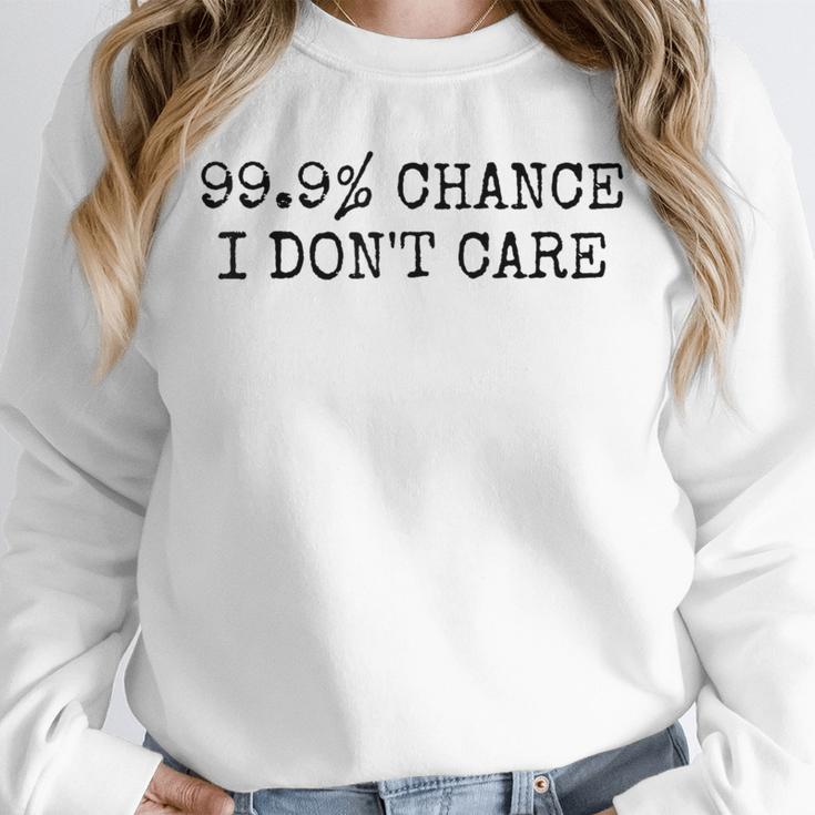 99 Chance I Don’t Care Antisocial Introvert Sarcastic Unisex Sweatshirt