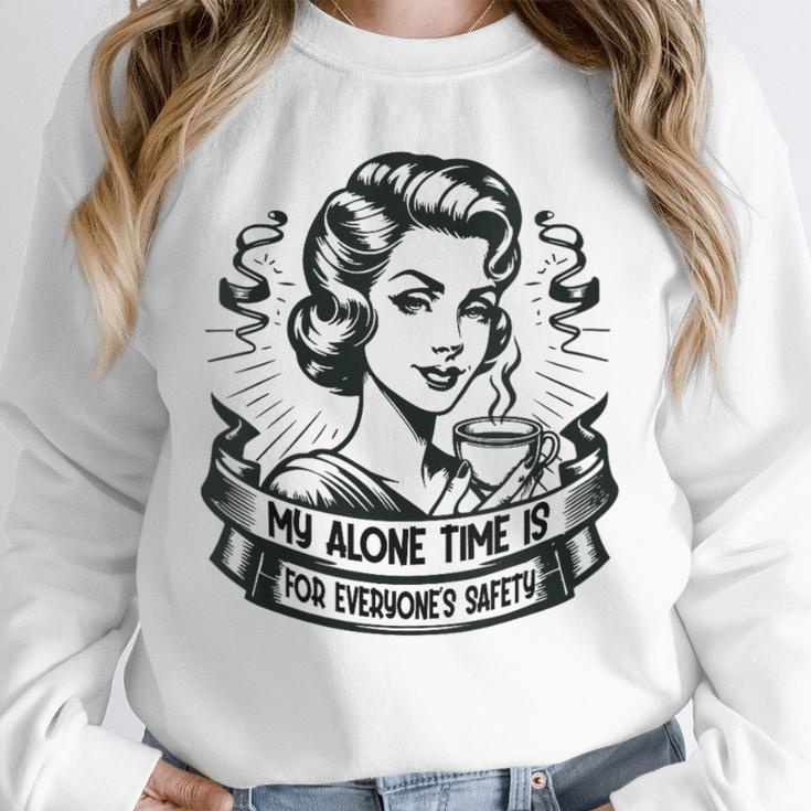 My Alone Time Is For Everyone's Safety Introvert Safety Unisex Sweatshirt My Alone Time Is For Everyone's Safety Introvert Safety Unisex Sweatshirt