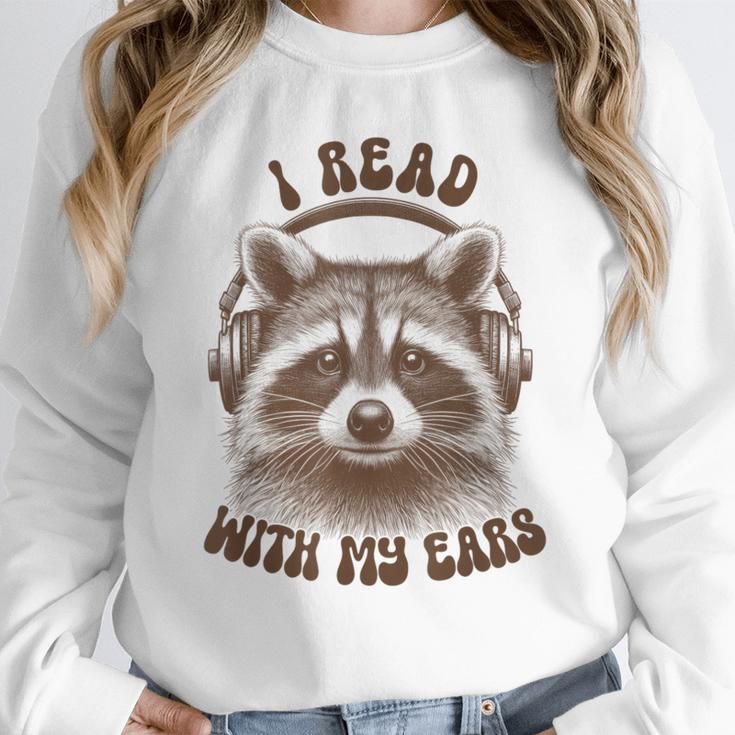 Audio Book Reader Book Lover Raccoon I Read With My Ears Unisex Sweatshirt Audio Book Reader Book Lover Raccoon I Read With My Ears Unisex Sweatshirt