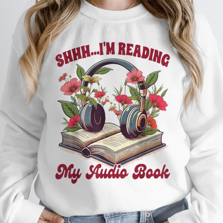 Audiobook Lover Bookish Shhh I'm Listening My Audio Book Unisex Sweatshirt Audiobook Lover Bookish Shhh I'm Listening My Audio Book Unisex Sweatshirt