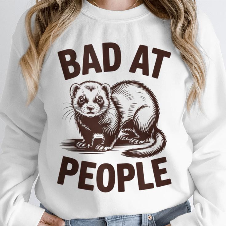 Bad At People Ferret Introvert Saying Slogan Unisex Sweatshirt