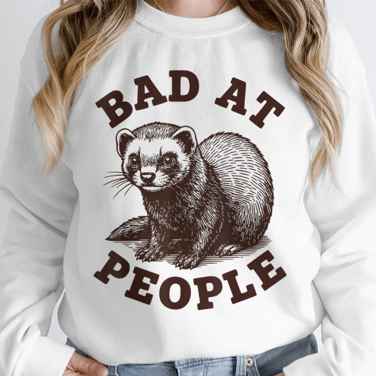Bad At People Ferret Introvert Saying Slogan Tee Unisex Sweatshirt Bad At People Ferret Introvert Saying Slogan Tee Unisex Sweatshirt