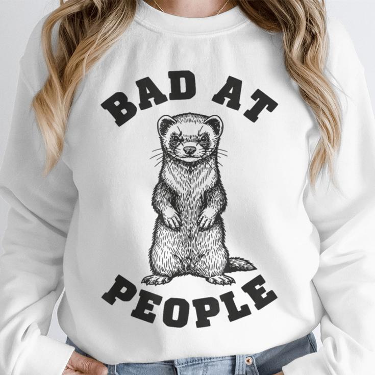 Bad At People Ferret Introvert Saying Slogan Unisex Sweatshirt
