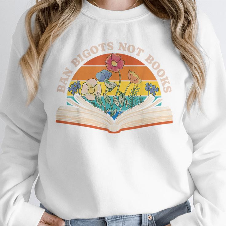 Ban Bigots Not Books Unisex Sweatshirt Ban Bigots Not Books Unisex Sweatshirt