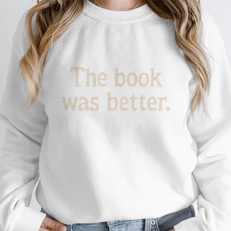 The Book Was Better Distressed Grunge Minimalist Text Premium Unisex Sweatshirt