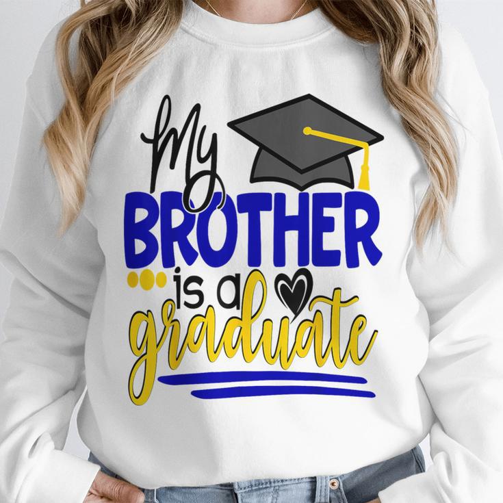 My Brother Is A Graduate Shirt Matching Family Graduation Unisex Sweatshirt