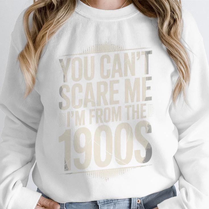 You Can't Scare Me I'm From The 1900s Retro Premium Unisex Sweatshirt