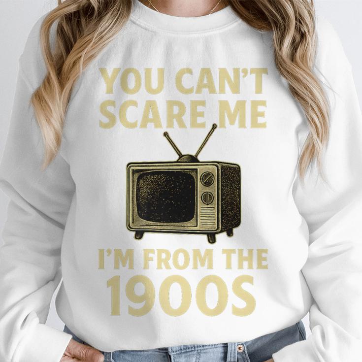 You Can't Scare Me I'm From The 1900s Television Retro Premium Unisex Sweatshirt