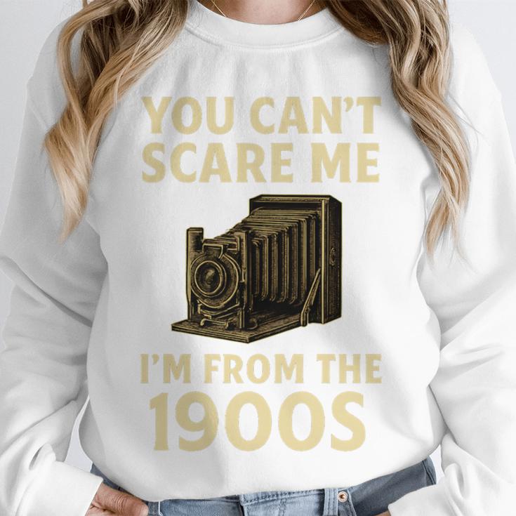 You Can't Scare Me I'm From The 1900s Vintage Camera Unisex Sweatshirt You Can't Scare Me I'm From The 1900s Vintage Camera Unisex Sweatshirt