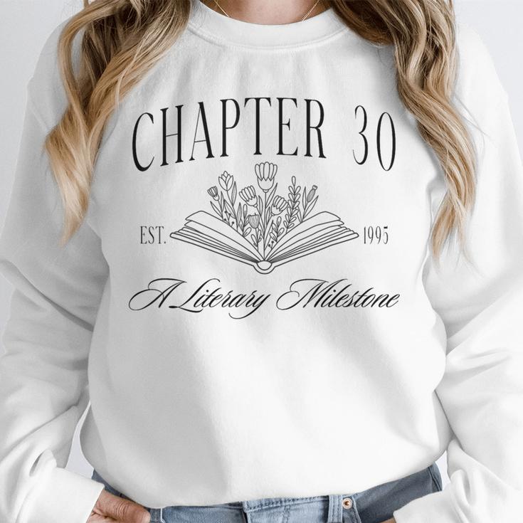 Chapter 30 A Literary Milestone 30th Birthday Book Lover Unisex Sweatshirt
