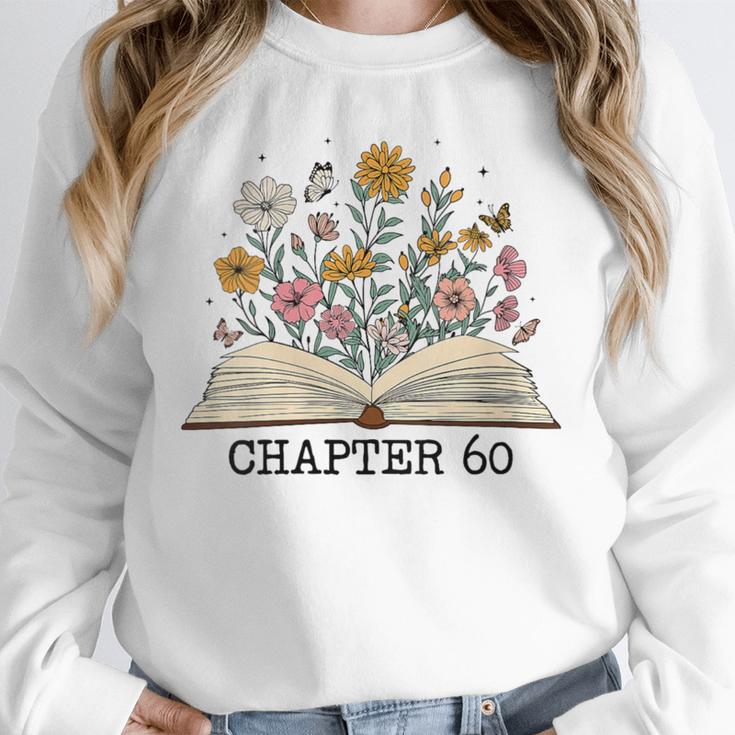 Chapter 60 60th Birthday Floral Open Book With Flowers Unisex Sweatshirt