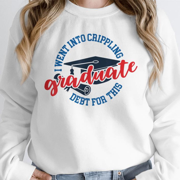College University School Graduation Debt Loan Unisex Sweatshirt