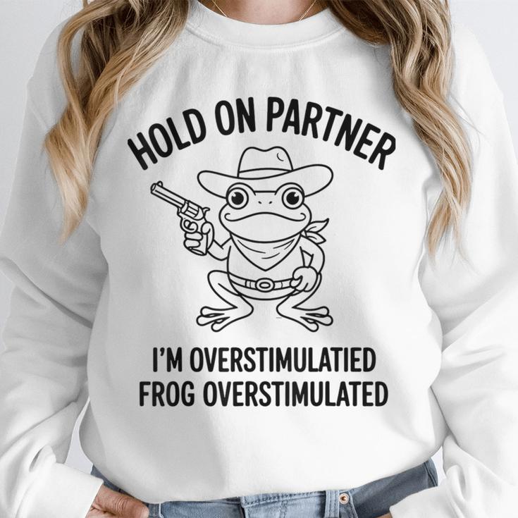 Cowboy Frog Overstimulated Western Meme Introverts Unisex Sweatshirt