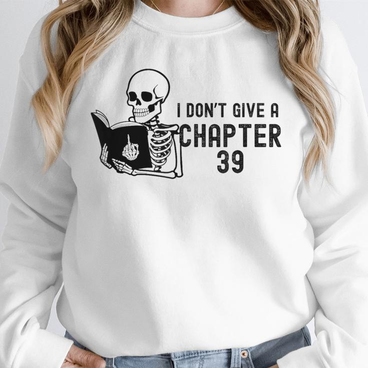 I Don't Give a Chapter 39 Book Lover Reader Unisex Sweatshirt