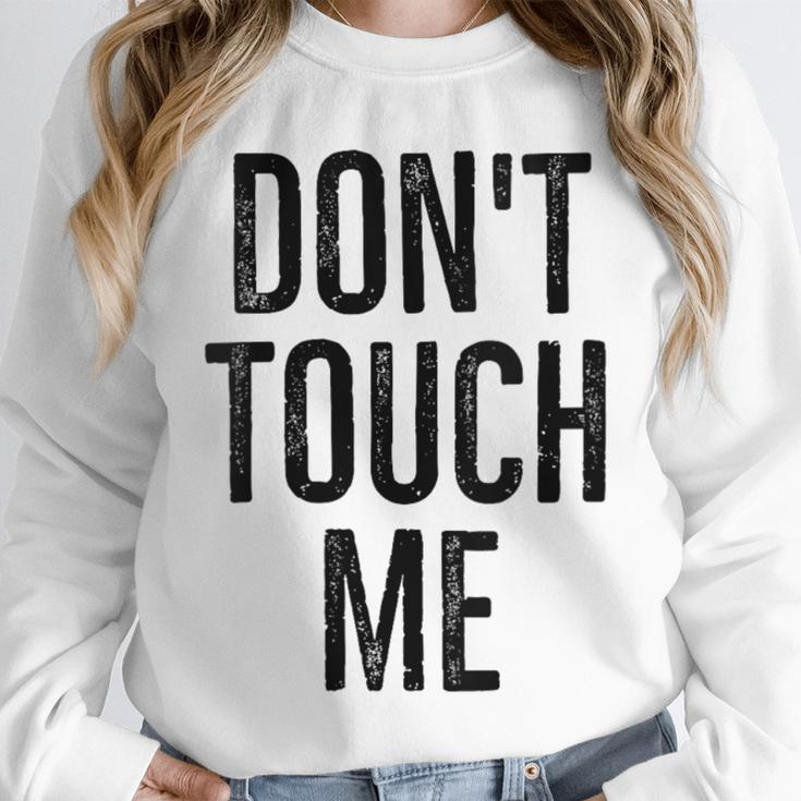 Don't Touch Me Introvert Antisocial Introverted Unisex Sweatshirt
