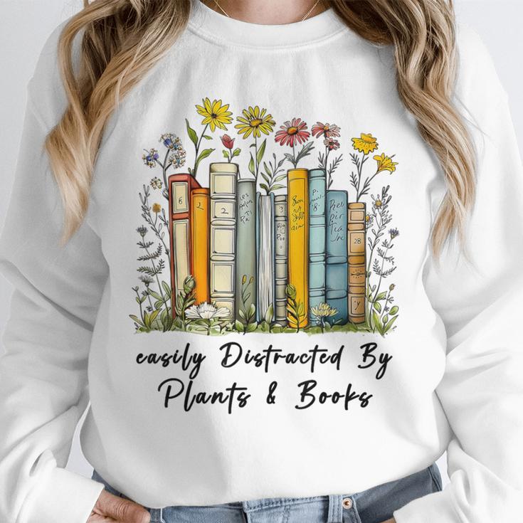 Easily Distracted By Plants And Books Bookworm Gardening Unisex Sweatshirt
