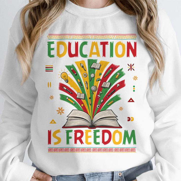 Education Is Freedom Books Lover History Month Unisex Sweatshirt Education Is Freedom Books Lover History Month Unisex Sweatshirt
