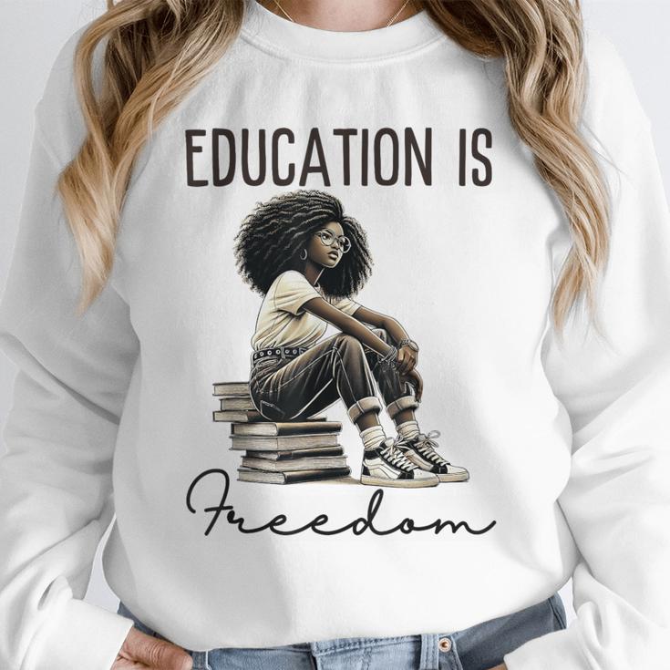 Education Is Freedom Teacher Women Books Black History Unisex Sweatshirt Education Is Freedom Teacher Women Books Black History Unisex Sweatshirt