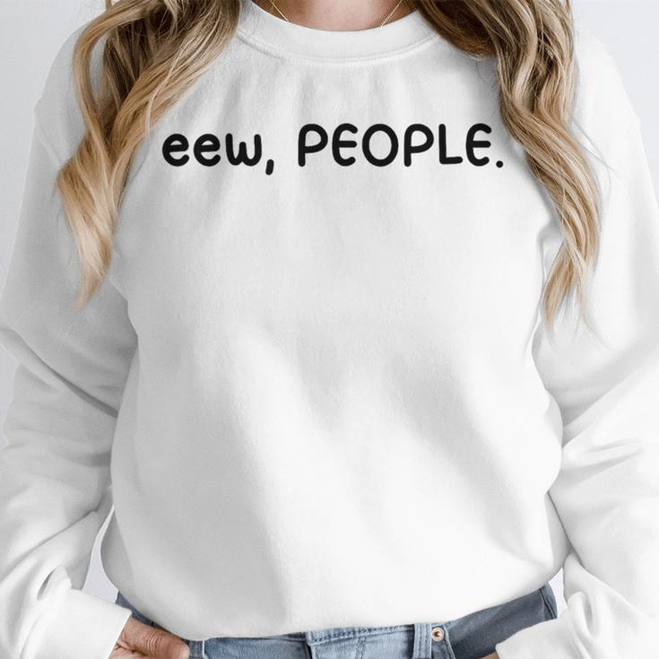 Eew People Introvert Anti-Social Unisex Sweatshirt Eew People Introvert Anti-Social Unisex Sweatshirt