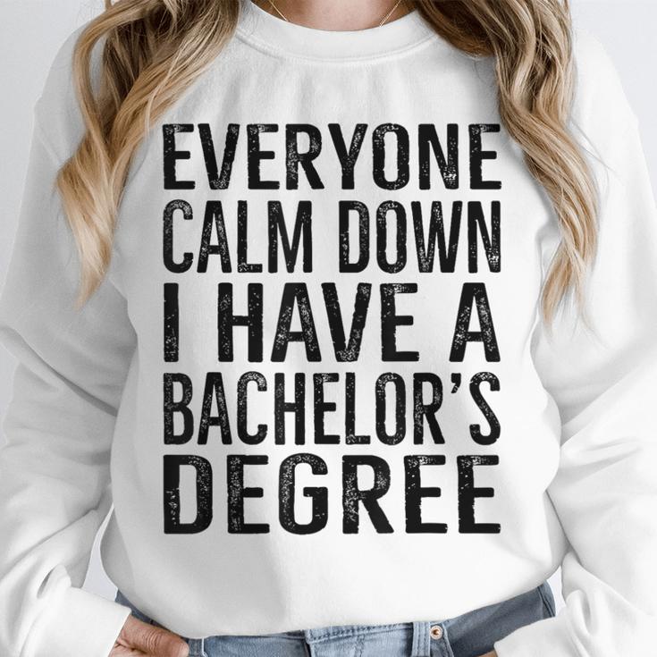 Everyone Calm Down Bachelors Degree Graduation T-Shirt Unisex Sweatshirt