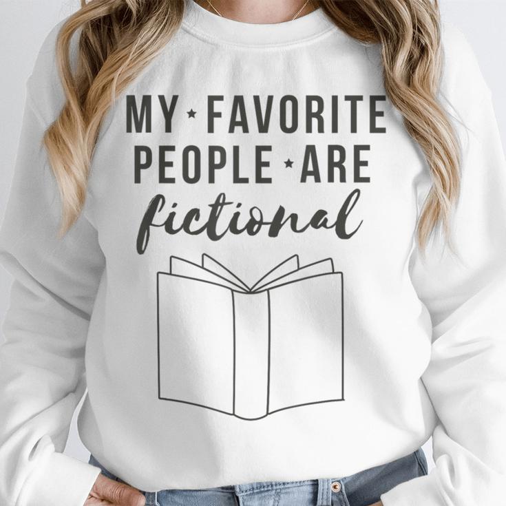 My Favorite People Are Fictional Book Reader Lover Unisex Sweatshirt