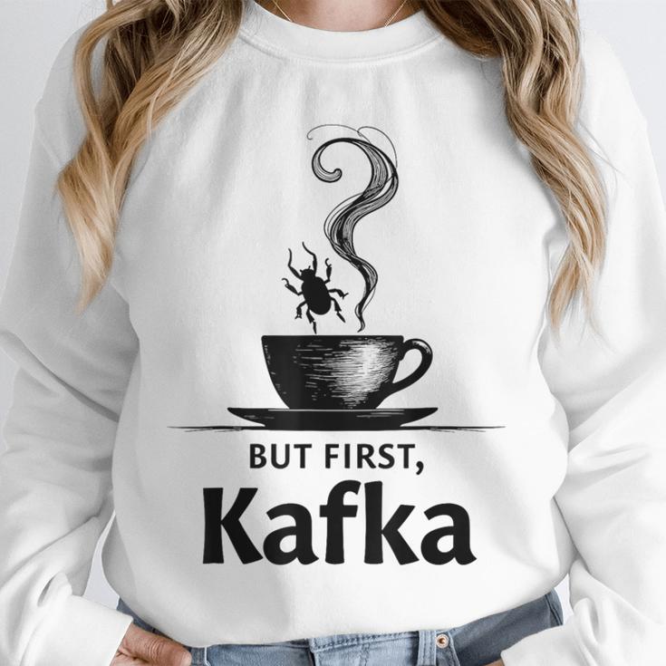 But First Kafka Coffee For Literature & Book Lovers Unisex Sweatshirt But First Kafka Coffee For Literature & Book Lovers Unisex Sweatshirt