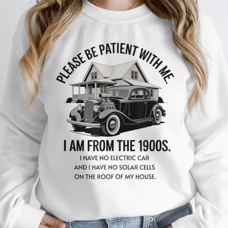 Forgive Me I'm From The 1900s No E-Car No SolarCells Unisex Sweatshirt Forgive Me I'm From The 1900s No E-Car No SolarCells Unisex Sweatshirt
