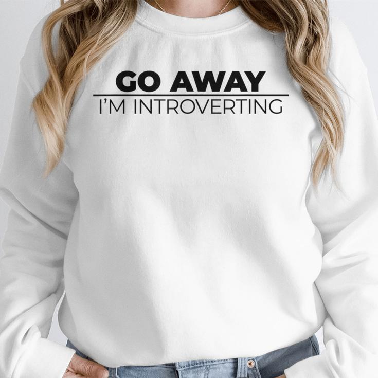 Go Away I'm Introverting Unisex Sweatshirt Go Away I'm Introverting Unisex Sweatshirt