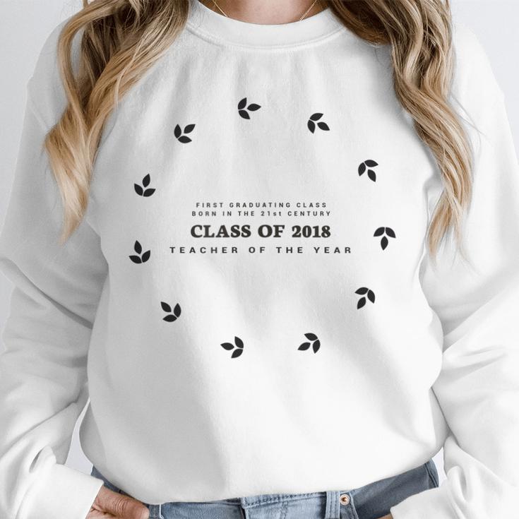Graduation For Her TEACHER OF THE YEAR Class Of 2018 Unisex Sweatshirt