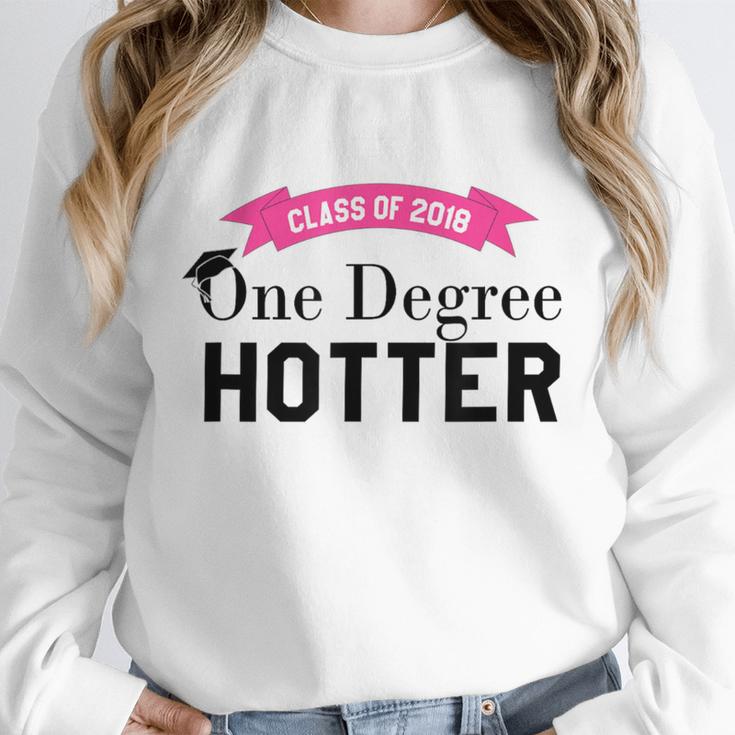 Hotter By One Degree Class Of 2018 Graduation T-Shirt Unisex Sweatshirt