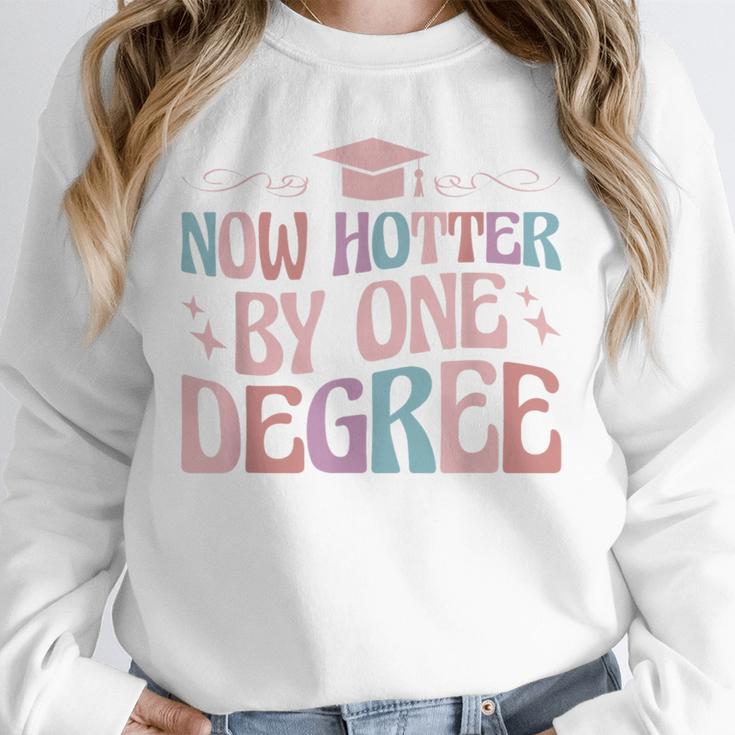Now Hotter By One Degree Graduation Unisex Sweatshirt