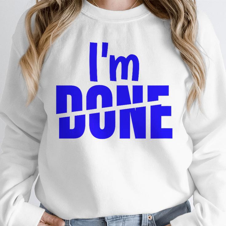I'm Done Sarcastic Introvert Introversion Unisex Sweatshirt I'm Done Sarcastic Introvert Introversion Unisex Sweatshirt