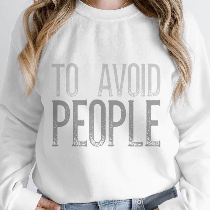 I'm Just Here To Avoid People Saying Sarcasm Introvert Unisex Sweatshirt