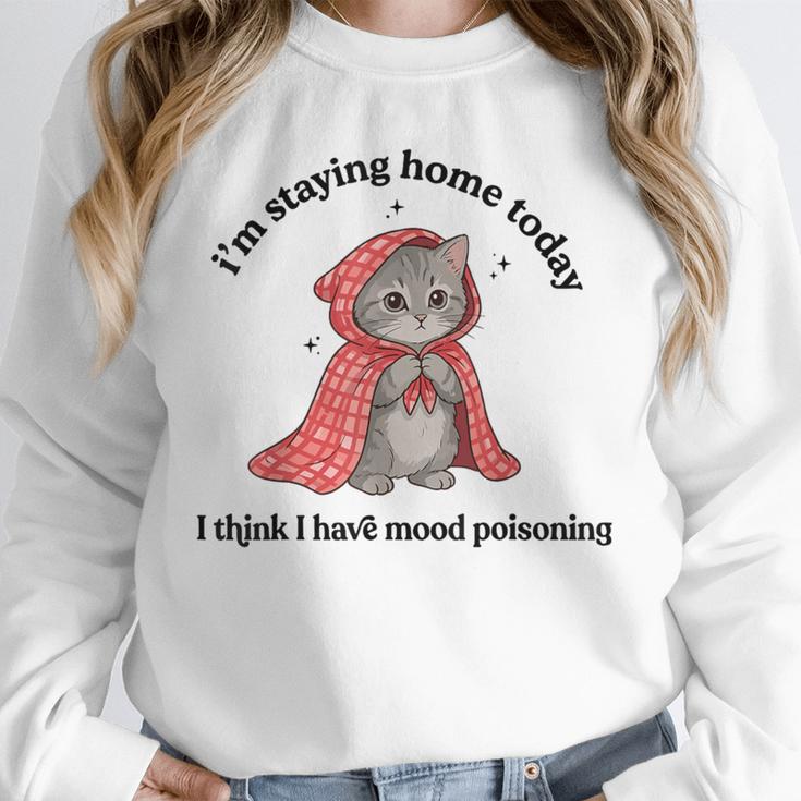 I’m Staying Home Today Cat Introvert Homebody Unisex Sweatshirt I’m Staying Home Today Cat Introvert Homebody Unisex Sweatshirt
