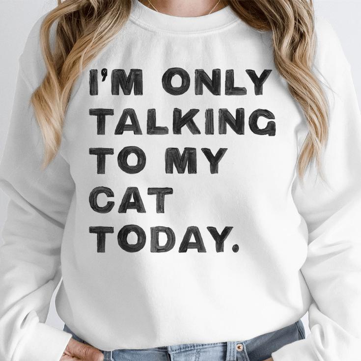 I'm Only Talking To My Cat Today Introvert Chalk For Men Women Unisex Sweatshirt