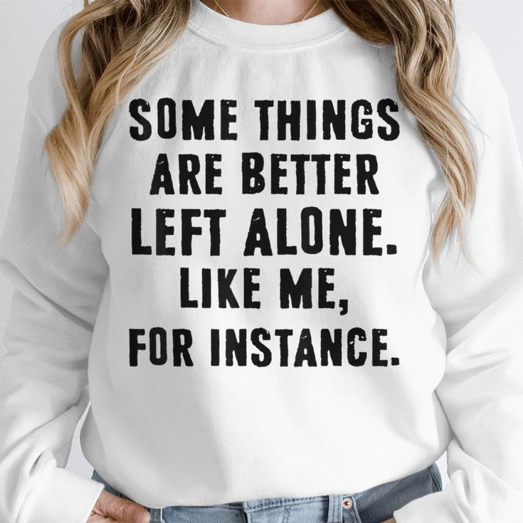 Introvert Antisocial Some Things Are Better Left Alone Unisex Sweatshirt Introvert Antisocial Some Things Are Better Left Alone Unisex Sweatshirt