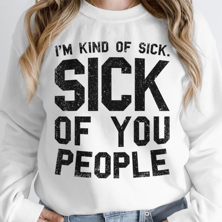 Introvert Men Women Sarcastic Saying Sick Of People Unisex Sweatshirt