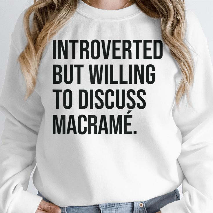 Introverted Macramé Knotter Macrame Introvert Unisex Sweatshirt