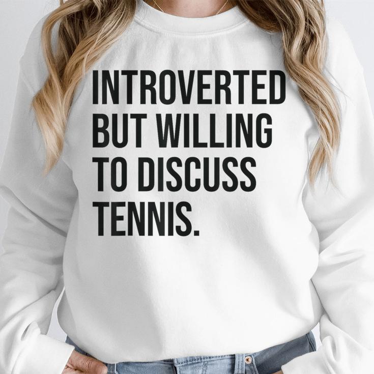 Introverted Tennis Player Tennis Introvert Unisex Sweatshirt Introverted Tennis Player Tennis Introvert Unisex Sweatshirt