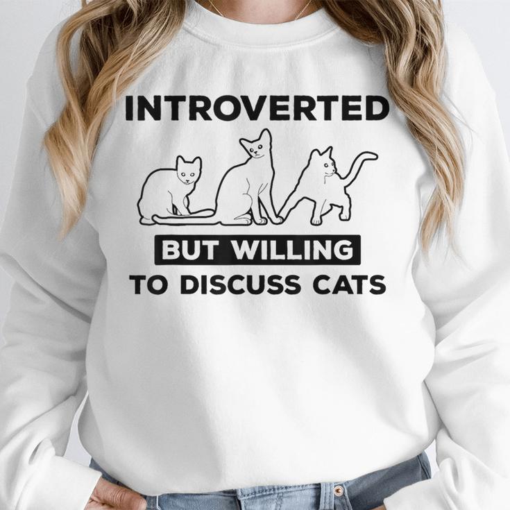 Introverted But Willing To Discuss Cats Introvert Shy Unisex Sweatshirt