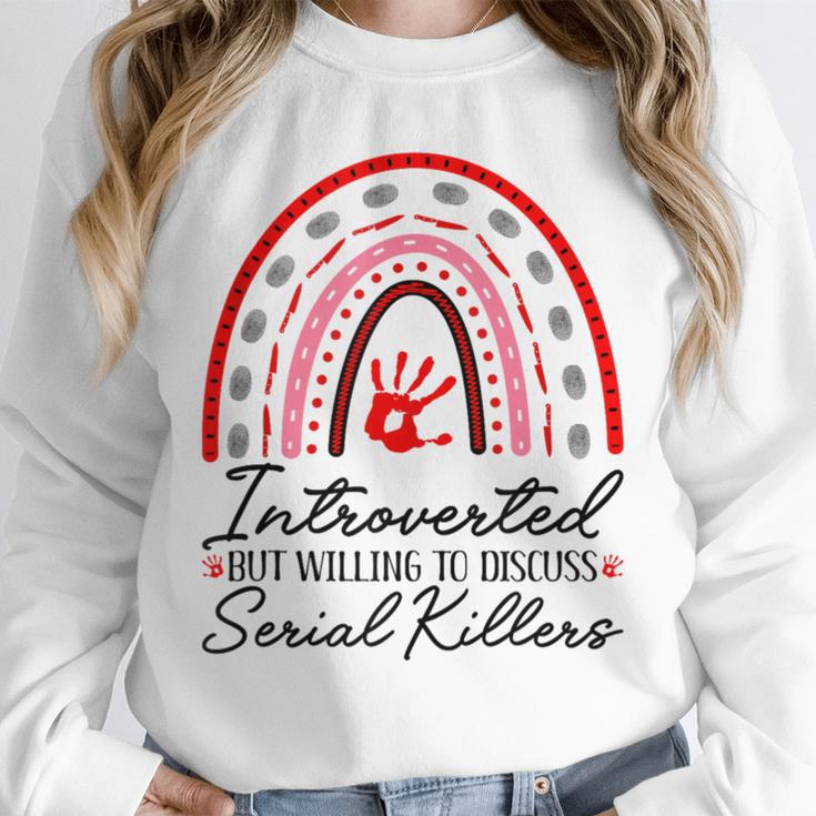 Introverted But Willing To Discuss Serial Killers True Crime Unisex Sweatshirt