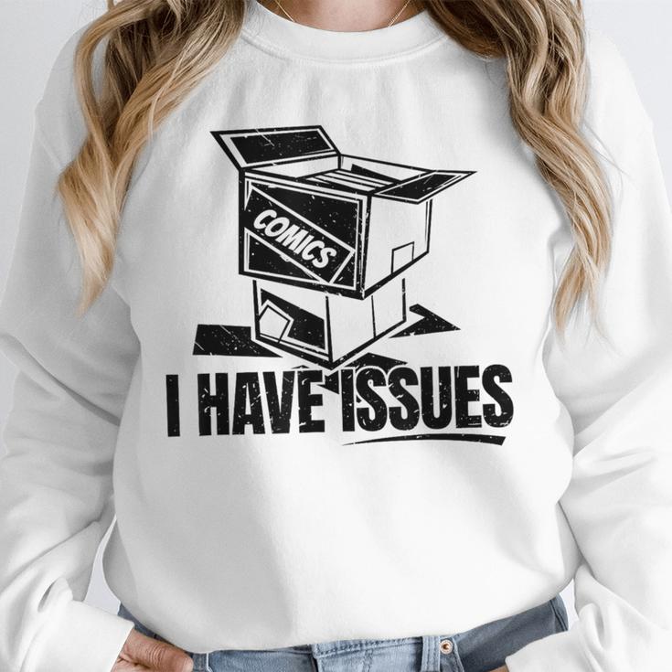 I Have Issues – Comic Book Collector Unisex Sweatshirt