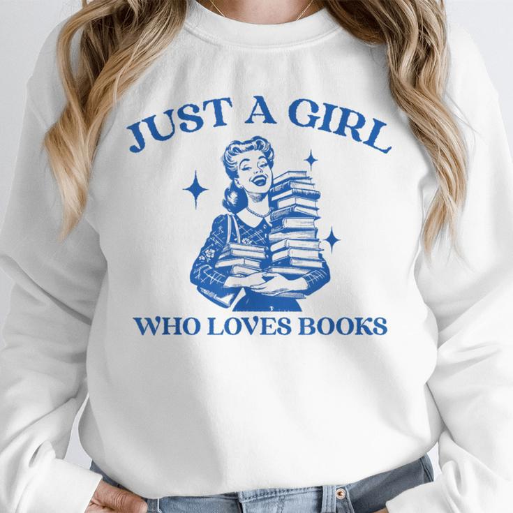 Just a Girl Who Loves Books Book Lover Bookish Unisex Sweatshirt Just a Girl Who Loves Books Book Lover Bookish Unisex Sweatshirt