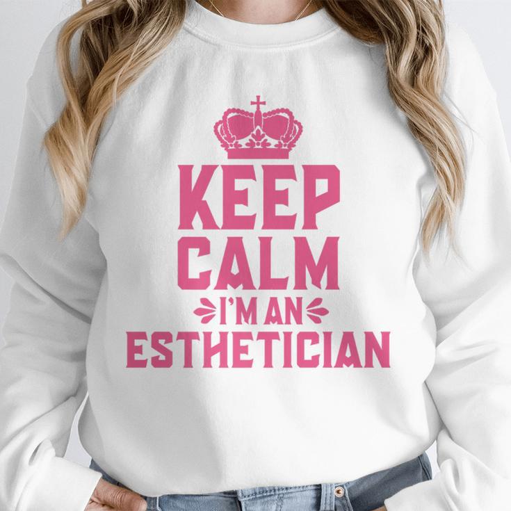 Keep Calm I'm An Esthetician Graduation Esthetician Premium Unisex Sweatshirt