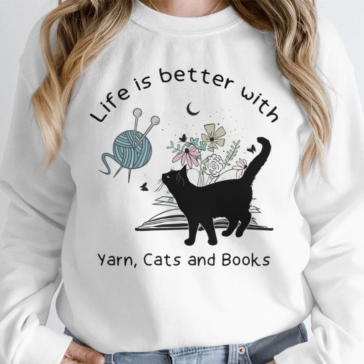 Life Is Better With Yarn Cats And Books Unisex Sweatshirt